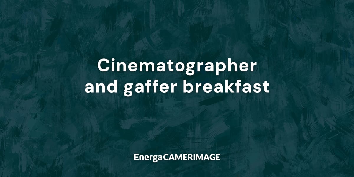 Cinematographer and gaffer breakfast